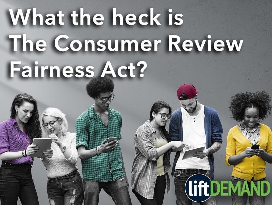 What The Heck Is The Consumer Review Fairness Act Liftdemand